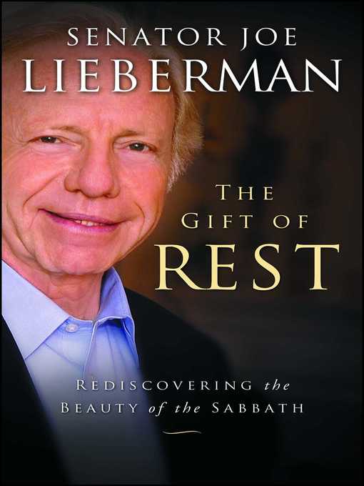 Title details for The Gift of Rest by Joseph I. Lieberman - Available